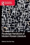Routledge Handbook of Modern Korean Literature (Routledge Handbooks)