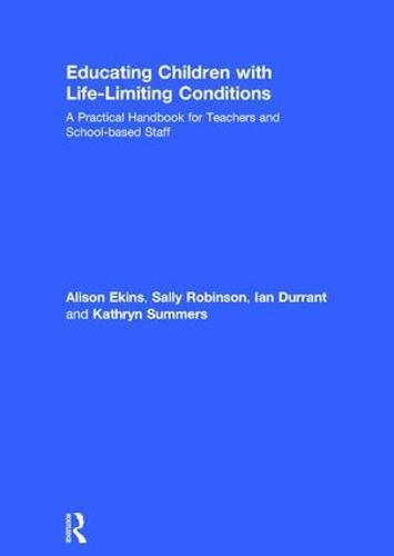 Cover of Educating Children with Life-Limiting Conditions