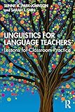 Linguistics For Language Teachers Lessons For Classroom Practice