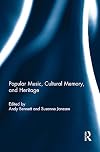 Popular music, cultural memory and heritage