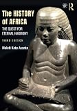 The History Of Africa The Quest For Eternal Harmony