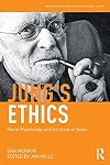 Jung's Ethics: Moral Psychology and his Cure of Souls (Philosophy and Psychoanalysis)