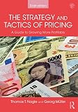 The Strategy And Tactics Of Pricing A Guide To Growing More Profitably