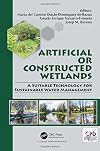 Artificial or Constructed Wetlands: A Suitable Technology for Sustainable Water Management