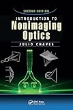 Introduction To Nonimaging Optics, 2Nd Edition