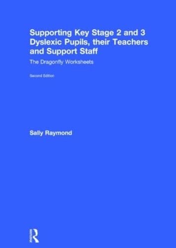 Cover of Supporting Key Stage 2 and 3 Dyslexic Pupils, Their Teachers and Support Staff