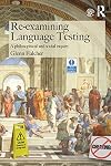 Re-examining Language Testing: A Philosophical and Social Inquiry