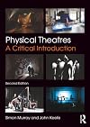 Physical Theatres: A Critical Introduction
