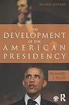 The development of the American presidency