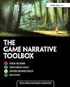 The Game Narrative Toolbox (Focal Press Game Design Workshops)