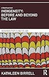 Indigeneity Before And Beyond The Law