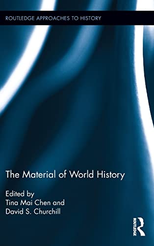 The Material of World History (By: David Churchill,Tina Mai Chen) cover