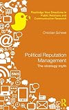 Political reputation management : the strategy myth