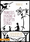 Princesses, Dragons and Helicopter Stories