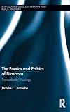 The poetics and politics of diaspora : transatlantic musings