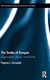 The tombs of Pompeii : organization, space, and society