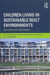 Children Living in Sustainable Built Environments: New Urbanisms, New Citizens