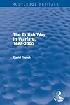 The British Way in Warfare, 1688-2000