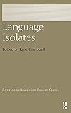 Language Isolates Routledge Language Family Series