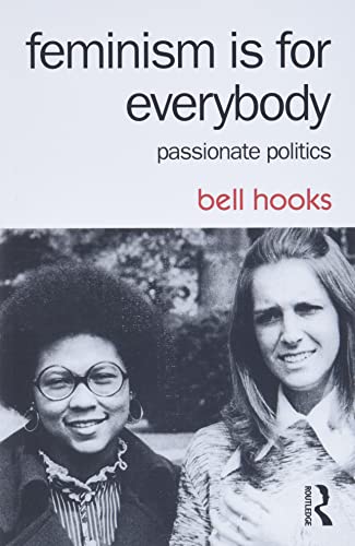 Feminism Is for Everybody by bell hooks