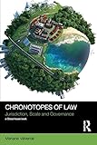 Chronotopes Of Law Jurisdiction Scale And Governance