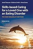 Skillsbased Caring For A Loved One With An Eating Disorder