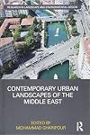 Contemporary Urban Landscapes of the Middle East (Routledge Research in Landscape and Environmental Design)