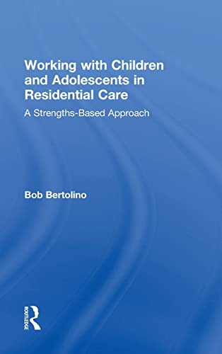 Cover of Working with Children and Adolescents in Residential Care