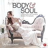 Body And Soul Lucrative And Lifechanging Boudoir Photography