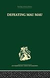 Defeating Mau Mau