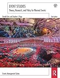 Event Studies Theory Research And Policy For Planned Events