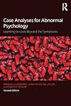 Case Analyses for Abnormal Psychology: Learning to Look Beyond the Symptoms