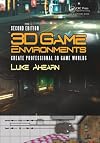 3D Game Environments: Create Professional 3D Game Worlds