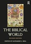 The Biblical World (Routledge Worlds)