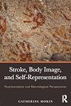Stroke, Body Image, and Self Representation: Psychoanalytic and Neurological Perspectives