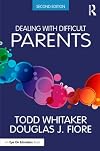 Dealing with Difficult Parents