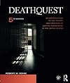 Deathquest : an introduction to the theory and practice of capital punishment in the United States