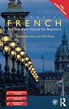 Colloquial French: The Complete Course for Beginners