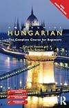 Colloquial Hungarian: The Complete Course for Beginners (Colloquial Series)