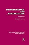 Phenomenology and Existentialism: An Introduction