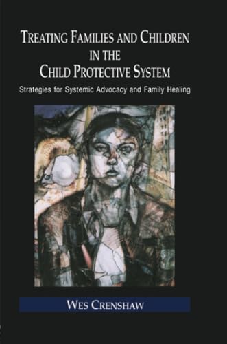 Cover of Treating Families and Children in the Child Protective System