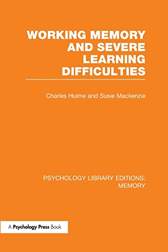 Cover of Working Memory and Severe Learning Difficulties (PLE: Memory)