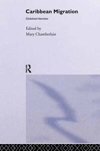 Caribbean Migration: Globalized Identities book cover