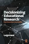 Decolonizing Educational Research: From Ownership to Answerability (Series in Critical Narrative)