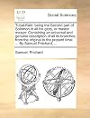 Tubal-Kain: Being the Second Part of Solomon in all his Glory, or Master Mason: Containing an Universal and Genuine Description of all its Branches, From the Origin to the Present Time