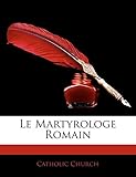 Le Martyrologe Romain