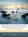 Pictures & legends from Normandy & Brittany