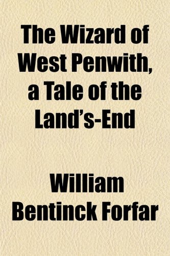 The Wizard of West Penwith, a Tale of the Land's-End