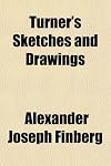 Turner's Sketches and Drawings
