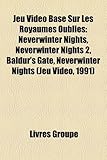 Jeu Video Base Sur Les Royaumes Oublies Neverwinter Nights Neverwinter Nights 2 Baldurs Gate Neverwinter Nights Jeu Video 1991